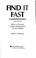 Cover of: Find it fast