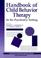 Cover of: Handbook of child behavior therapy in the psychiatric setting