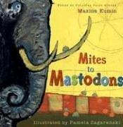 Cover of: Mites to mastodons: a book of animal poems, small and large