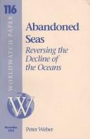 Cover of: Abandoned seas by Weber, Peter