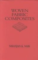 Cover of: Woven fabric composites by Niranjan K. Naik