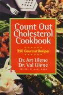 Cover of: Count out cholesterol cookbook