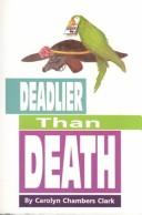 Cover of: Deadlier than death