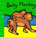 Cover of: Baby monkey by Patrick Yee