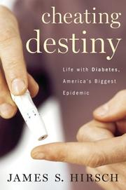 Cover of: Cheating Destiny: Living With Diabetes, America's Biggest Epidemic