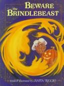 Cover of: Beware the Brindlebeast by Anita Riggio