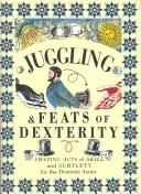 Cover of: Juggling & feats of dexterity