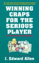 Cover of: Winning craps for the serious player by J. Edward Allen