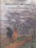Cover of: Jonathan Michael and Mother Nature's fury by Cyndi Harper-Deiters