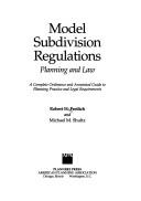 Model subdivision regulations by Robert H. Freilich