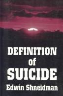 Definition of suicide by Edwin S. Shneidman