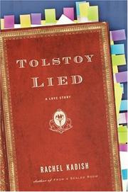 Cover of: Tolstoy Lied by Rachel Kadish