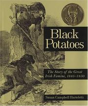 Cover of: Black Potatoes: The Story of the Great Irish Famine, 1845-1850