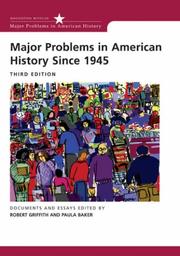 Cover of: Major Problems in American History Since 1945: Documents and Essays (Major Problems in American History)