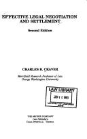 Effective legal negotiation and settlement by Charles B. Craver