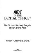 AIDS in the dental office? by Robert R. Runnells
