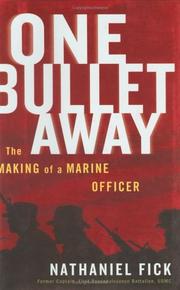 Cover of: One Bullet Away: The Making of a Marine Officer