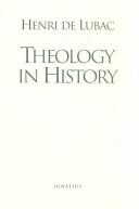 Cover of: Theology in history by Henri de Lubac