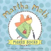 Cover of: Martha moth makes socks by Cambria Christensen