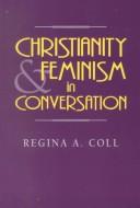 Cover of: Christianity & feminism in conversation