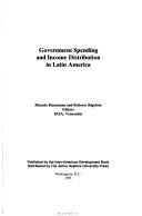 Cover of: Government spending and income distribution in Latin America by Ricardo Hausmann and Roberto Rigobón, editors.