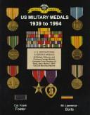 Cover of: Medals of America presents United States military medals, 1939-1994