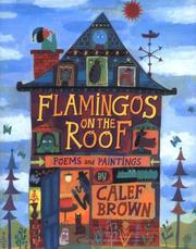Cover of: Flamingoes on the roof by Calef Brown