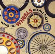 What do wheels do all day? by April Jones Prince