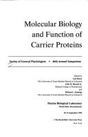 Cover of: Molecular biology and function of carrier proteins by Society of General Physiologists. Symposium