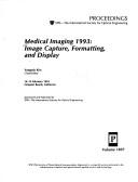 Cover of: Medical imaging 1993: image capture, formatting, and display : 14-15 February 1993, Newport Beach, California