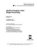 Cover of: Medical imaging 1993.: 16-19 February 1993, Newport Beach, California