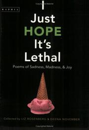 Cover of: I Just Hope It's Lethal: Poems of Sadness, Madness, and Joy