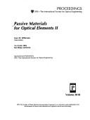 Cover of: Passive materials for optical elements II: 14-15 July 1993, San Diego, California