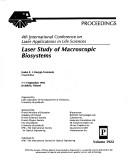 Cover of: Laser study of macroscopic biosystems | International Conference on Laser Applications in Life Sciences (4th 1992 JyvaМ€skylaМ€, Finland)