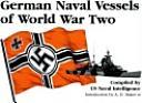 German naval vessels of World War Two by United States. Office of Naval Intelligence.