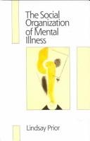 Cover of: The social organization of mental illness