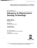 Cover of: Proceedings of advances in fluorescence sensing technology: 19-20 January 1993, Los Angeles, California