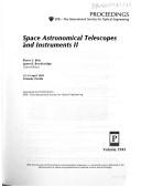 Cover of: Space astronomical telescopes and instruments II: 13-14 April 1993, Orlando, Florida