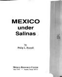 Cover of: Mexico under Salinas by Philip L. Russell