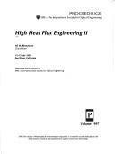 Cover of: High heat flux engineering II: 12-13 July 1993, San Diego, California