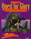 Cover of: Quest for glory: the authorized strategy guide