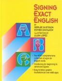 Cover of: Signing exact English by Gerilee Gustason