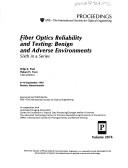 Cover of: Fiber optics reliability and testing: benign and adverse environments : sixth in a series : 8-10 September 1993, Boston, Massachusetts