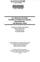 Cover of: U.S.-Mexican free trade: the effect on textiles and apparel, petrochemicals, and banking in Texas : a research project directed by Sidney Weintraub, Chandler Stolp, and Leigh Boske.