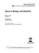 Cover of: Chaos in biology and medicine: 12-13 July 1993, San Diego, California