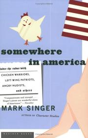 Cover of: Somewhere in America: Under the Radar with Chicken Warriors, Left-Wing Patriots, Angry Nudists, and Others