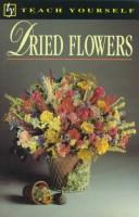 Cover of: Dried flowers by Judith Blacklock