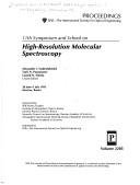 Cover of: 11th Symposium and School on High-Resolution Molecular Spectroscopy, 28 June-3 July 1993, Moscow, Russia by Simpozium po molekuli͡arnoĭ spektroskopii vysokogo i sverkhvysokogo razreshenii͡a (11th 1993 Moscow, Russia), Simpozium po molekuli͡arnoĭ spektroskopii vysokogo i sverkhvysokogo razreshenii͡a (11th 1993 Moscow, Russia)