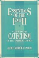 Cover of: Essentials of the faith by Alfred McBride