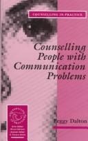 Cover of: Counselling people with communication problems by Peggy Dalton